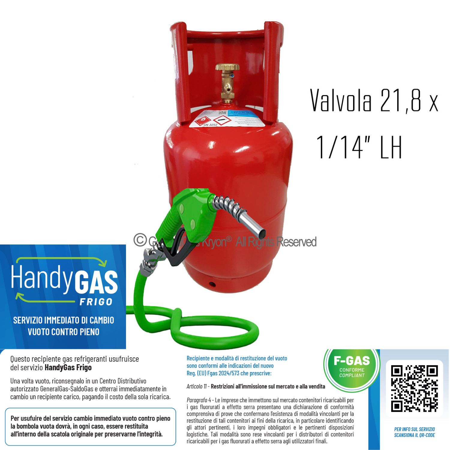 Ricarica HandyGas Frigo (scambio immediato vuoto contro pieno) Kryon® 32 in Bombola KryoBox 13,6Lt/48bar valvola monofase W 21,8 1/14” LH (10 kg di R32) 